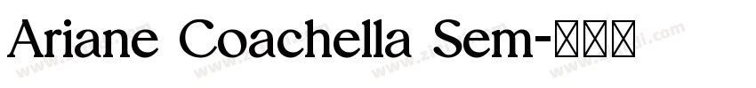 Ariane Coachella Sem字体转换